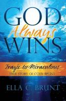 God Always Wins; And You Always Win in God