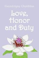 Love, Honor and Duty