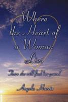 Where the Heart of a Woman Lies