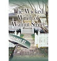 Wicked Witch of Walnut Street