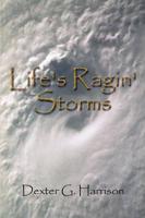 Life's Ragin' Storms