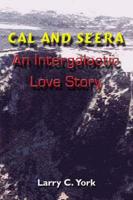 Cal and Seera an Intergalactic Love Story