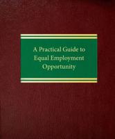 A Practical Guide to Equal Employment Opportunity