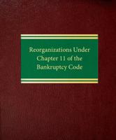 Reorganizations Under Chapter 11 of the Bankruptcy Code