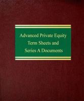Advanced Private Equity Term Sheets and Series A Documents
