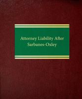 Attorney Liability After Sarbanes-Oxley