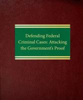 Defending Federal Criminal Cases