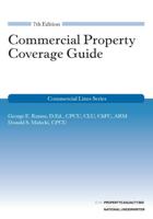 Commercial Property Coverage Guide, 7th Edition