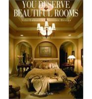 You Deserve Beautiful Rooms