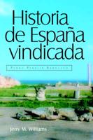 Historia De Espana Vindicada