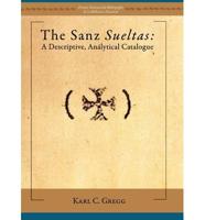 The Sanz Sueltas: A Descriptive, Analytical Catalogue