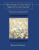 Musica Basada En La Vida y Obra de Miguel de Cervantes Saavedra