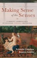 Making Sense of the Senses: Current Approaches in Spanish Comedia Criticism