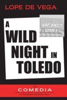 A Wild Night in Toledo