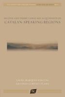 Second and Third Language Acquisition in Catalan-Speaking Regions