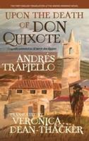 Upon the Death of Don Quixote (HB): (Originally published as "Al morir don Quijote")