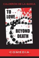 To Love Beyond Death