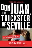 Don Juan, The Trickster of Seville