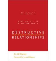 Destructive Relationships