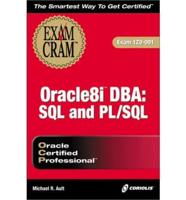 Oracle 8I DBA Sql and Pl/Sql Exam Cram