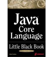 Java 2 Core Language Little Black Book