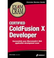 Certified ColdFusion 6 Developer Exam Cram