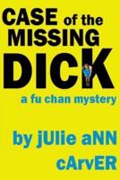 Case of the Missing Dick