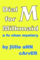Dial M for Milkmaid