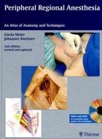 Peripheral Regional Anesthesia: An Atlas of Anatomy and Techniques [With DVD]