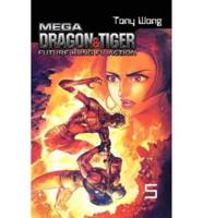 Mega Dragon & Tiger Vol. 5