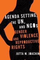 Agenda Setting, the UN, and NGOs