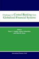 Challenges to Central Banking from Globalized Financial Systems