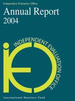 Independent Evaluation Office Annual Report 2004