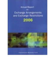 Annual Report on Exchange Arrangements and Exchange Restrictions 2006