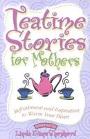 Teatime Stories for Mothers