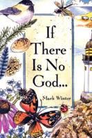 If There Is No God