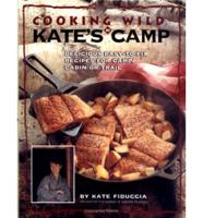 Cooking Wild in Kate's Camp