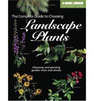 The Complete Guide to Choosing Landscape Plants