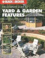 Complete Guide to Yard & Garden Features