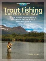 Trout Fishing in the Pacific Northwest