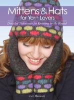 Mittens & Hats for Yarn Lovers