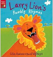 Larry Lion's Rumbly Rhymes