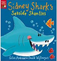 Sidney Shark's Seaside Shanties