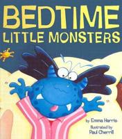 Bedtime, Little Monsters