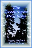 The Greenwood Prophecy