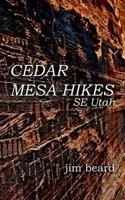 Cedar Mesa Hikes