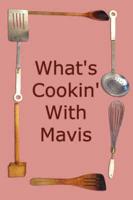 What's Cookin' With Mavis