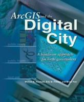 ArcGIS and the Digital City