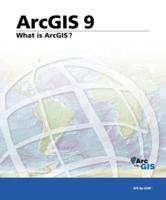 Arcgis 9: What Is Arcgis?