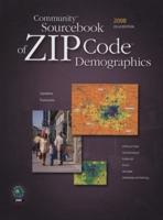 Community Sourcebook of ZIP Code Demographics 2008